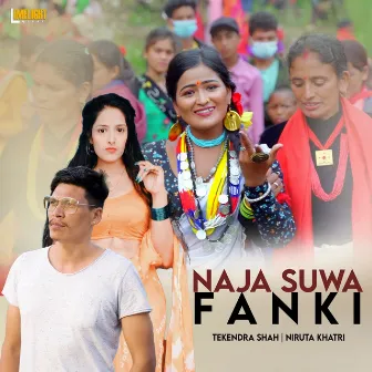 Naja Suwa Fanki by Niruta Khatri