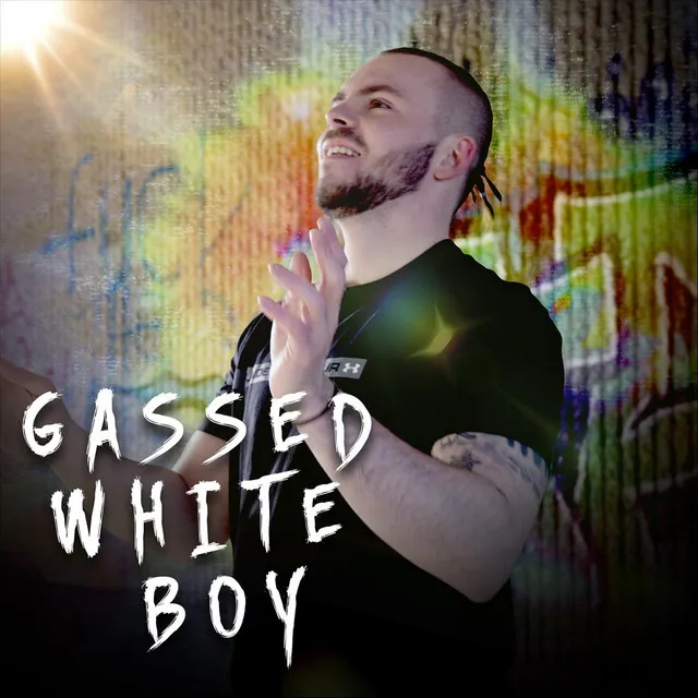 Gassed White Boy