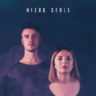 On Verra Bien by Mieux Seuls