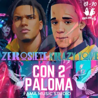 CON 2 PALOMA by Zerosiete