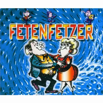 Fetenfetzer by Joe Raphael