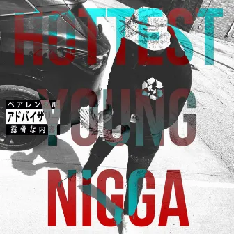 Hottest Young Nigga by LO