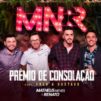 Prêmio de Consolação by Matheus Neves & Renato