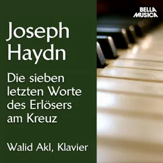 Haydn: Die 7 letzten Worte des Erlösers am Kreuz by Walid Akl