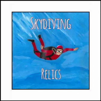 Skydiving by Relics