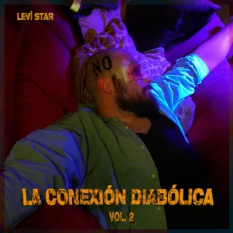 La Conexión Diabólica, Vol. 2 by Leví Star