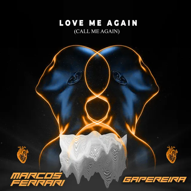 Love Me Again (Call Me Again)