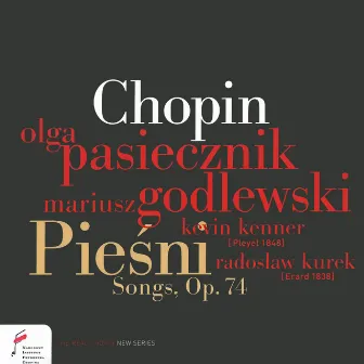 Chopin: Songs, Op. 74 by Mariusz Godlewski