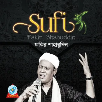 Sufi by Fakir Shabuddin