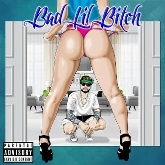 Bad Lil Bitch by N Dub