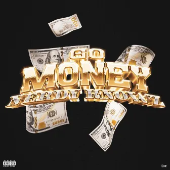 Go Money by Nerdy KnowZ