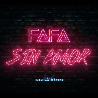 Sin Amor by FAFA