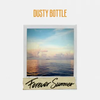 Forever Summer by Dusty Bottle