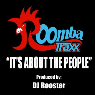 It's About The People by DJRooster