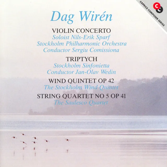 Wirén: Violin Concerto / Triptyk / Wind Quintet / String Quartet No. 5