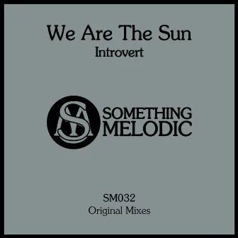 Introvert by We Are The Sun