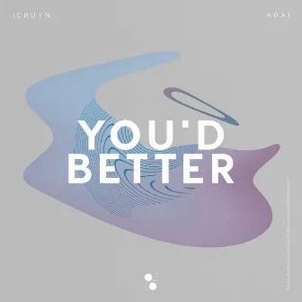 You'd Better by ADÀI