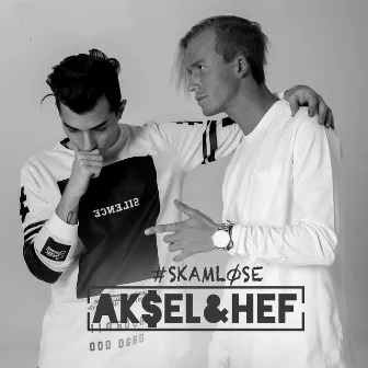 Skamløse by Aksel & Hef