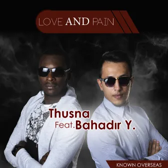 Love and Pain by Thusna