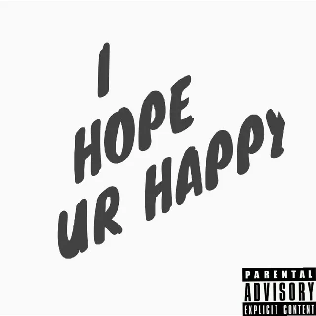 I Hope UR Happy