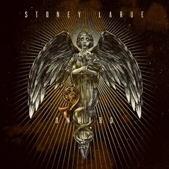 Onward by Stoney LaRue