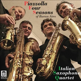 Italian Saxophone Quartet: Four Seasons of Buenos Aires by Italian Saxophone Quartet