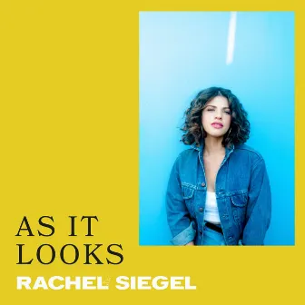 As It Looks by Rachel Siegel