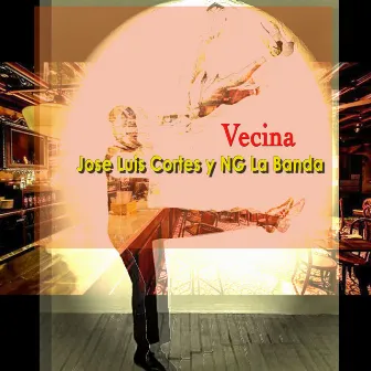 Vecina by José Luis Cortés Y Ng La Banda