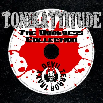 The Darkness Collection by Tonikattitude