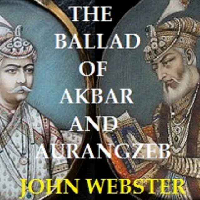 The Ballad of Akbar and Aurangzeb