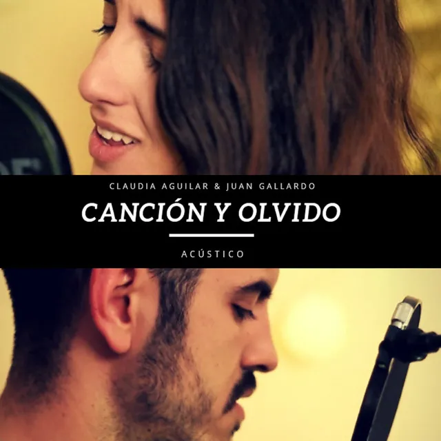 Canción y Olvido - Acústico