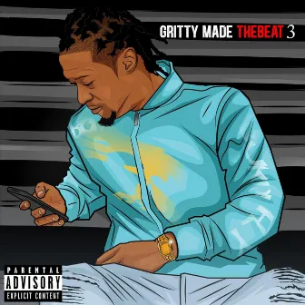 Gritty Madethebeat 3 by Gritty Madethebeat