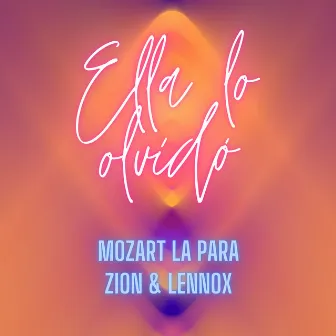 Ella Lo Olvidó ft. Zion, Lennox by Lennox