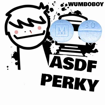 asdf perky by Wumboboy