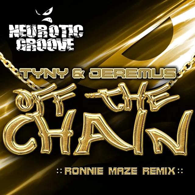 Off the Chain (Ronnie Maze Remix)