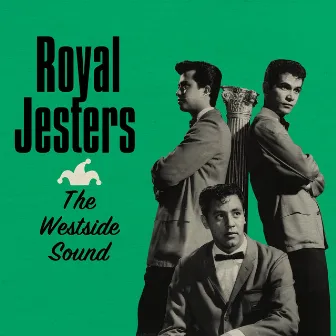 The Westside Sound by The Royal Jesters