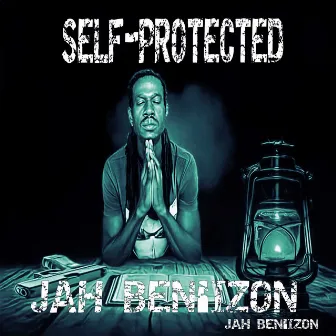 SELF-PROTECTED (OFFICAL AUDIO) by JAH BEN'IZON