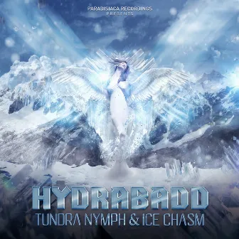 Tundra Nymph & Ice Chasm by Hydrabadd