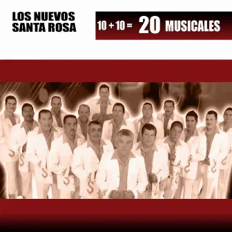 10+10=20 Musicales by Los Nuevos Santa Rosa