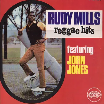 Reggae Hits by Rudy Mills