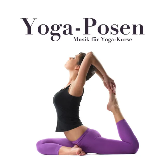 Yoga-Posen - die beste Konzentration Musik für Yoga-Kurse