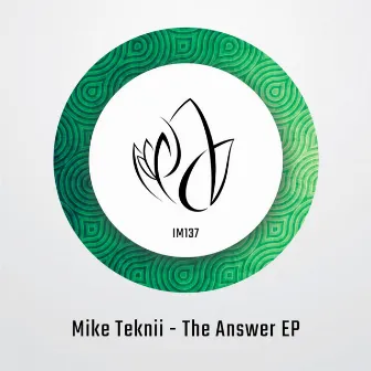 The Answer EP by Mike Teknii