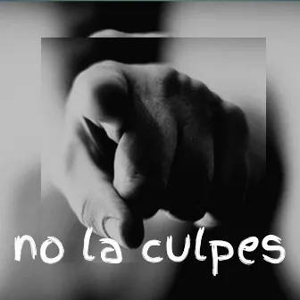 No la Culpes by Unknown Artist