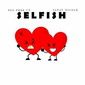 Selfish by Janay Nicole