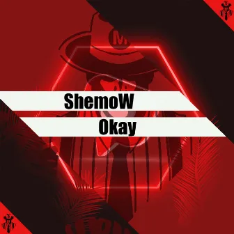 Okay by ShemoW