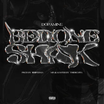 Bedone Shak by Dopamine