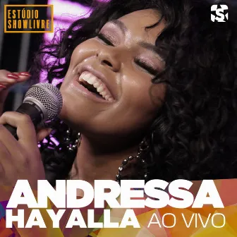 Andressa Hayalla no Estúdio Showlivre (Ao Vivo) by Andressa Hayalla