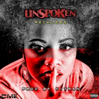 Unspoken by Reckless