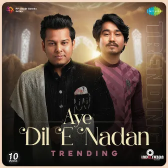 Aye Dil E Nadan (Trending) by Indofuzon