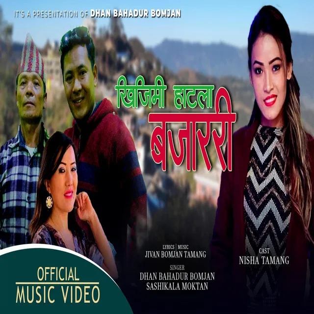 Khijimi hatla bajar II Tamang Selo Song